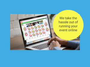 We take the hassle out of running your event online